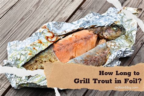 cooking trout in aluminum foil on grill